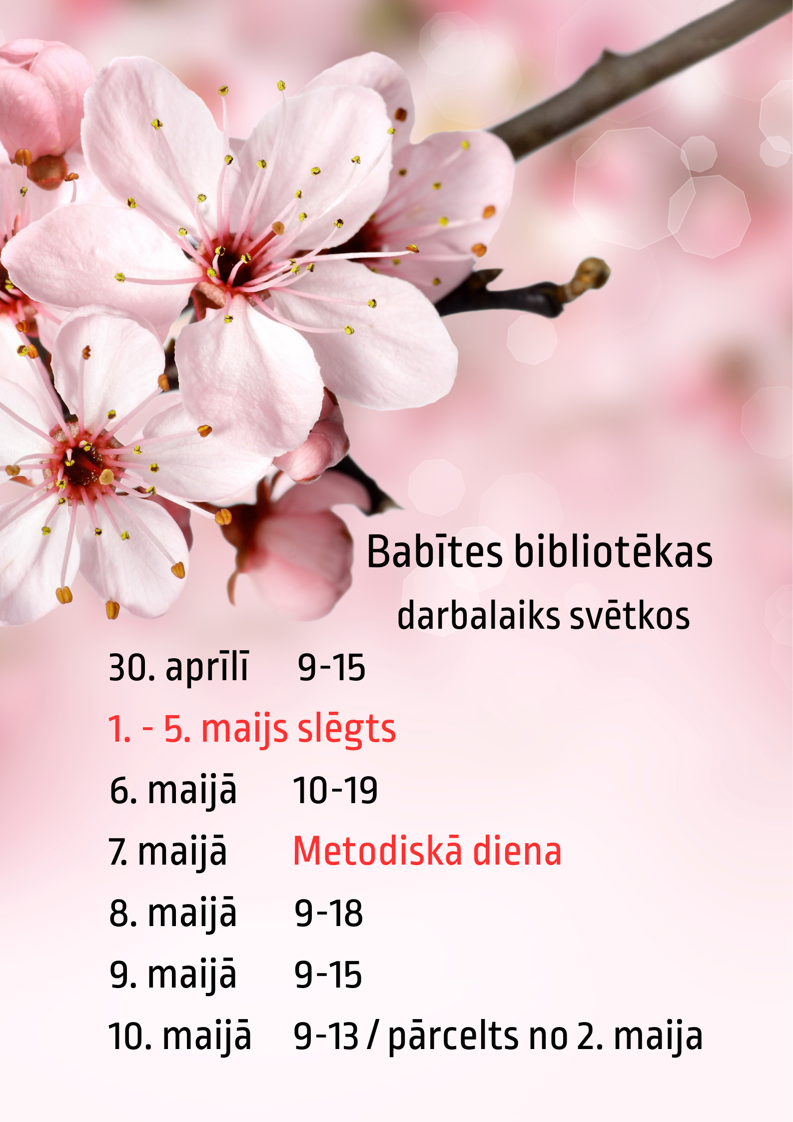 Rozā ziedu fona foto un virsū teksts ar bibliotēkas darbalaiku svētku dienās