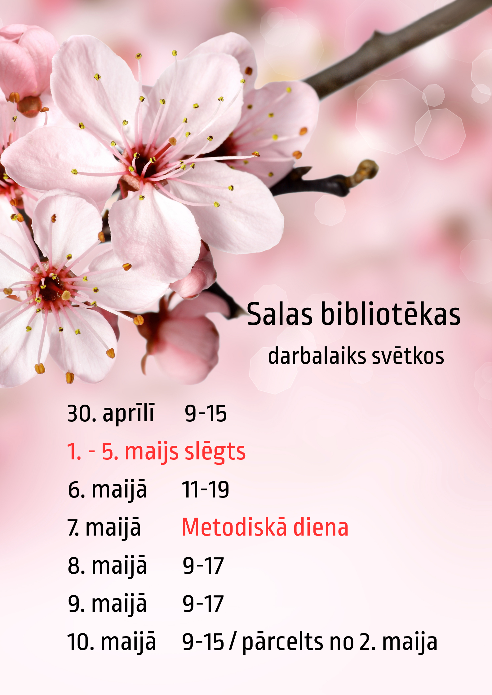 Rozā ziedu fona foto un virsū teksts ar bibliotēkas darbalaiku svētku dienās