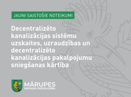 Stājušies spēkā jauni saistošie noteikumi par decentralizēto kanalizācijas sistēmu uzskaites, uzraudzības un decentralizēto kanalizācijas pakalpojumu sniegšanas kārtību