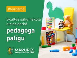 Aicina darbā pedagoga palīgu Skultes sākumskolā