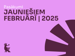 Koši rozā fons ar violetu grafiku un tekstu par jauniešu pasākumiem februārī